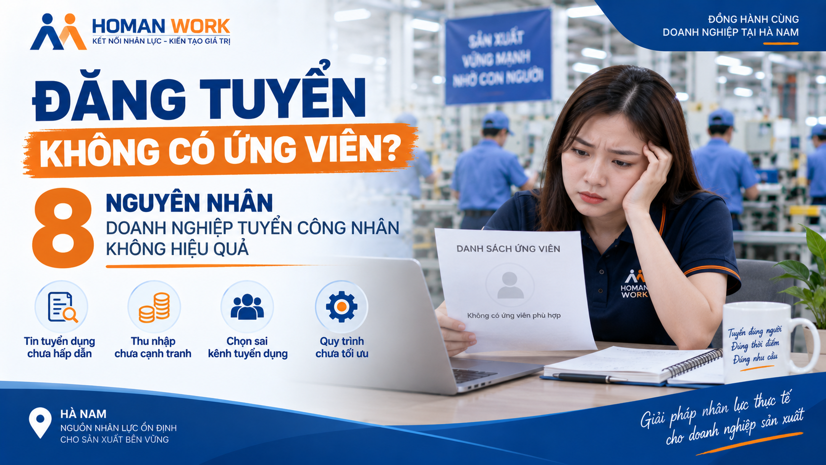 Đăng Tuyển Không Có Ứng Viên? 8 Nguyên Nhân Doanh Nghiệp Tuyển Công Nhân Không Hiệu Quả
