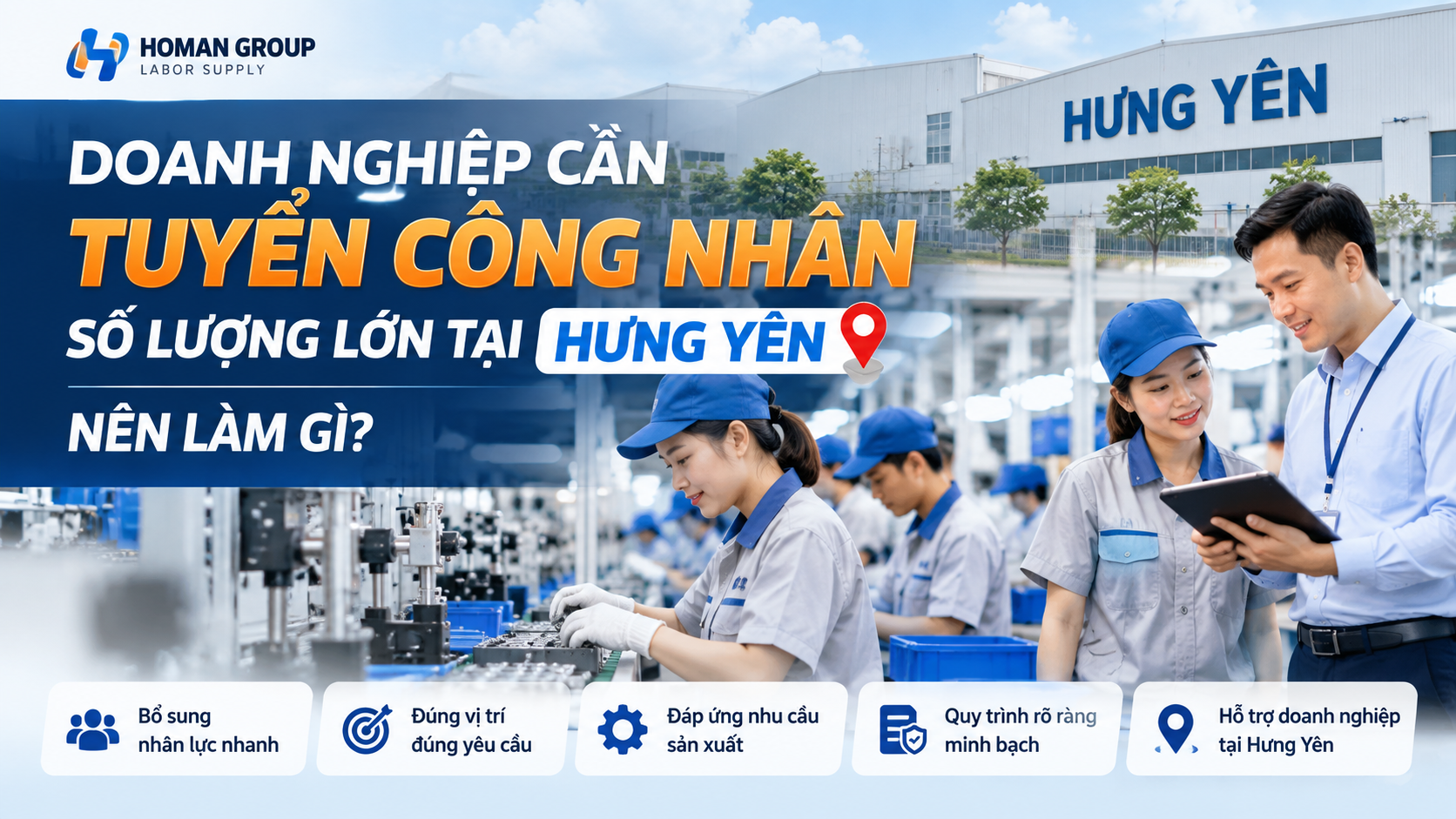 Tuyển Công Nhân Số Lượng Lớn Hưng Yên | HOMAN WORK