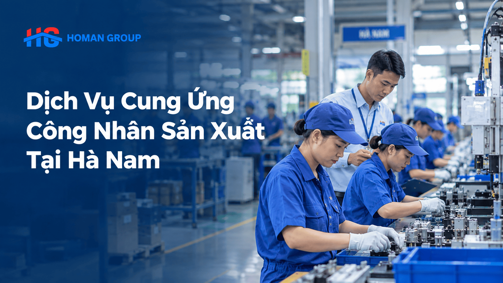 Dịch vụ cung ứng công nhân sản xuất tại Hà Nam