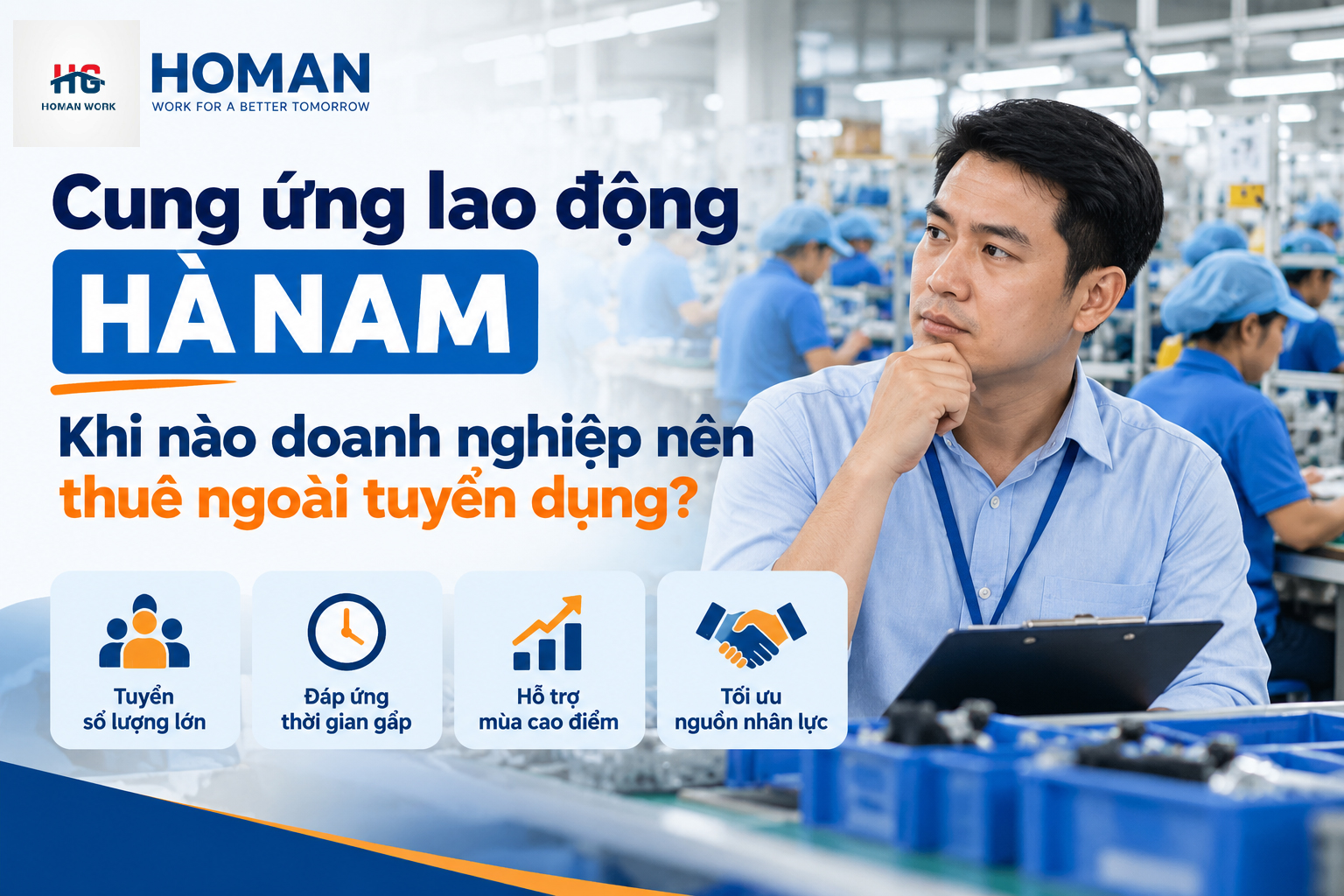 Cung ứng lao động Hà Nam: Khi nào doanh nghiệp nên thuê ngoài tuyển dụng?