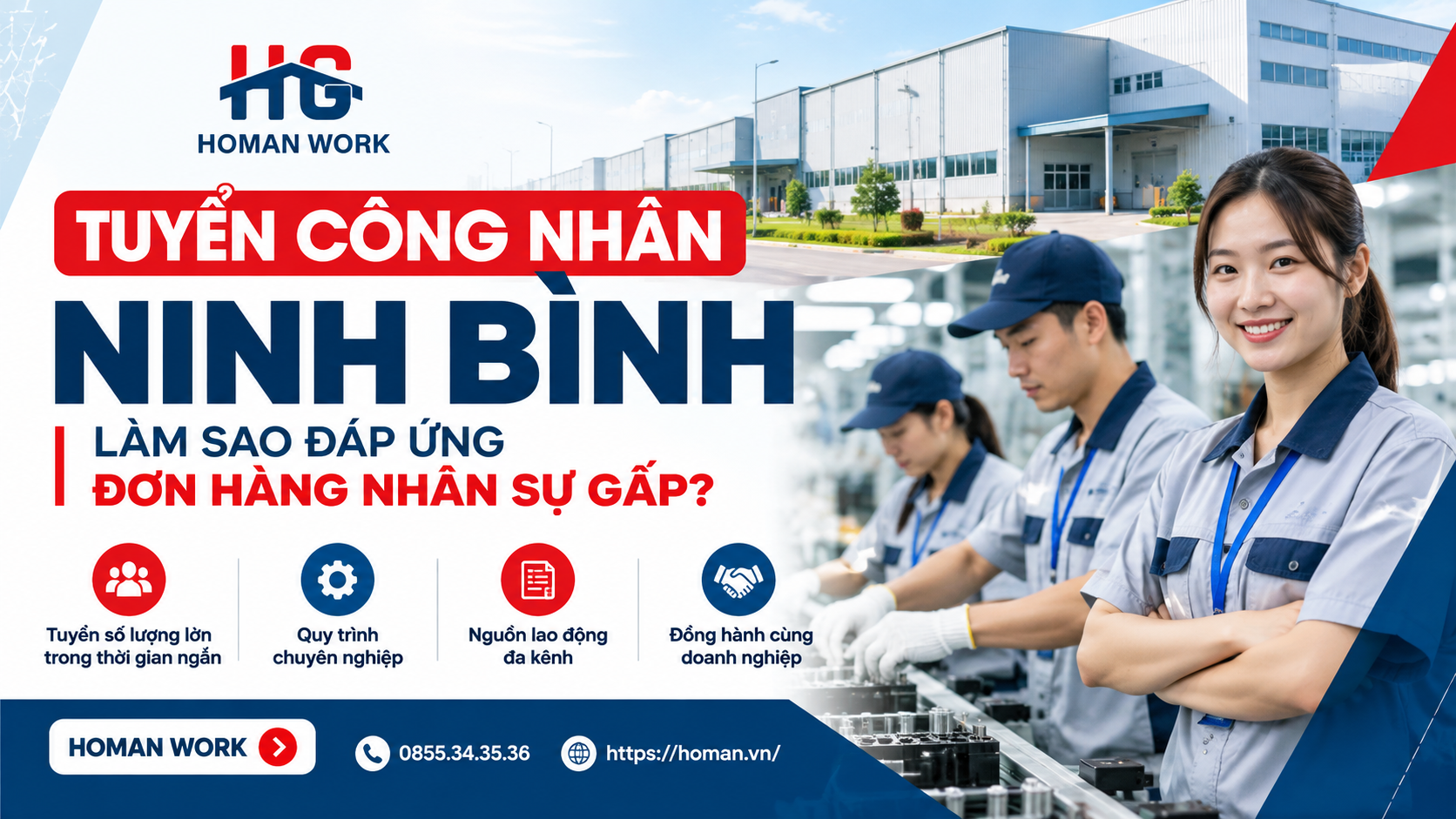 Tuyển Công Nhân Ninh Bình Số Lượng Lớn, Gấp | HOMAN